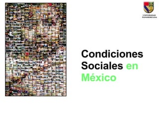 Condiciones Sociales  en México 