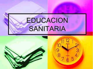 EDUCACION SANITARIA 