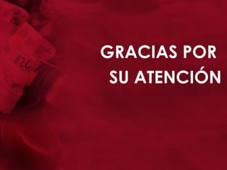 GRACIAS POR  SU ATENCIÓN 