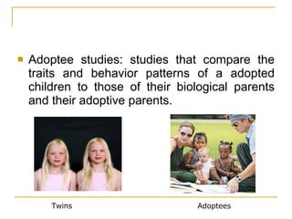 Adoption Studies Examples Unit 2 Introduction And Methods Of Research | PPT