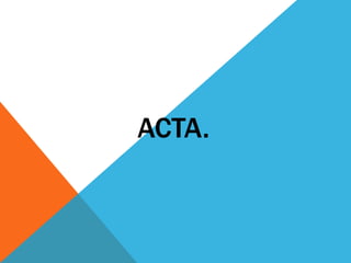ACTA.
 