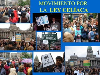 MOVIMIENTO POR 
LA LEY CELÍACA 
 
