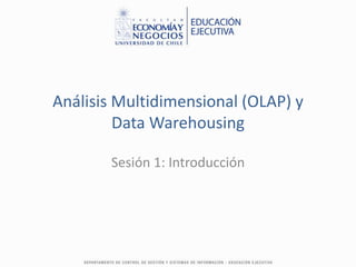 Análisis Multidimensional (OLAP) y Data Warehousing | PPTX