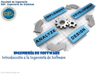 Ing. CIP. Eddy Iván Quispe SotoIng. CIP. Eddy Iván Quispe Soto
Facultad de IngenieríaFacultad de Ingeniería
EAP. Ingeniería de SistemasEAP. Ingeniería de Sistemas
 