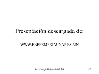Presentación descargada de: WWW.ENFERMERIAUNAP.ES.MN 