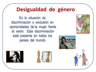 Clase04 desigualdad de genero | PPT