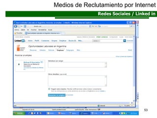 Medios de Reclutamiento por Internet Redes Sociales / Linked in 