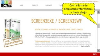 005
Con la Barra de
desplazamiento Vertical,
ir hasta abajo