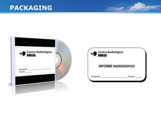 Paciente: _____________________ Fecha: _____
PACKAGING
INFORME RADIOGRÁFICO
 