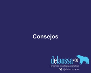 Consejos
 