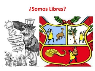 ¿Somos Libres?
 