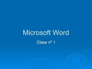 Microsoft Word Clase nº 1 
