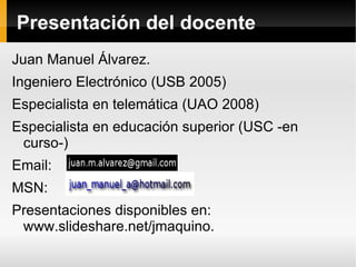 Presentación de los estudiantes. 