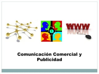 Comunicación Comercial y Publicidad 