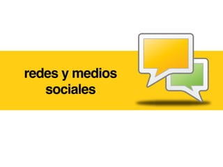 redes y medios
   sociales!
 