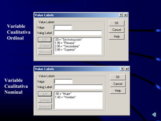 Variable
 Cualitativa
 Ordinal




Variable
Cualitativa
Nominal
 
