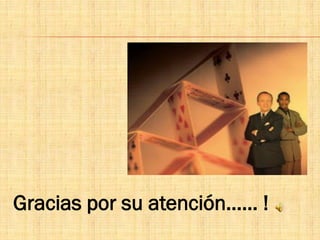 Gracias por su atención…… !
 