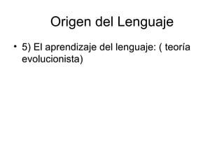 Origen del Lenguaje ,[object Object]