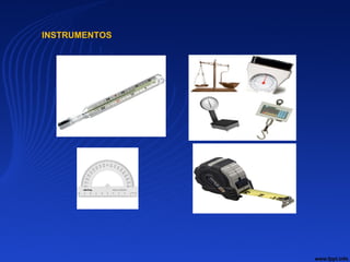 INSTRUMENTOS
 