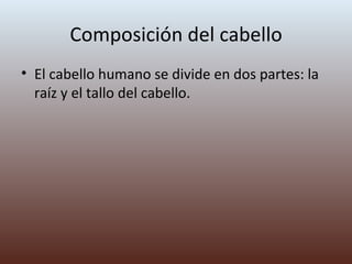 Clase #1 el cabello | PPT
