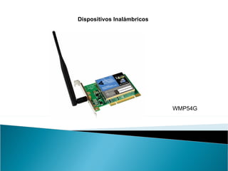 WMP54G Dispositivos Inalámbricos 