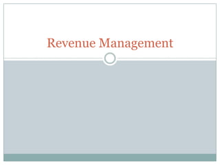 Revenue Management
 