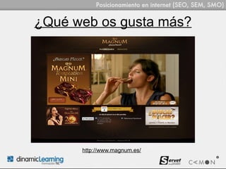 ¿Qué web os gusta más?




      http://www.magnum.es/
 