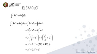 EJEMPLO
( )2
3 4x x dx+
( )2 2
3 4 3 4x x dx x dx xdx+ = +  
( )2 2
3 44 3 x xx x dx d xdx= ++  
( )
2
2
2
3
13 4 3 4
3 2
x x d C
x
x
x
C
   
= + + +   
  
+


( ) ( )1 2
2 3 2
3 2 3 44x x d x x C Cx = + + ++
( ) 3 22
3 4 2x x Cx x dx =+ + +
 