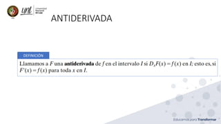 ANTIDERIVADA
DEFINICIÓN
 