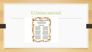 El himno nacional
 