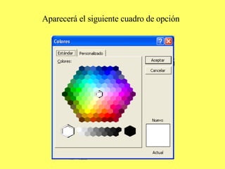 Aparecerá el siguiente cuadro de opción   