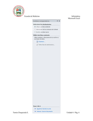 Escuela de Medicina Informática
Microsoft Excel
Tamia Chuquizala E. Unidad 4 / Pág. 6
 