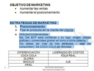 13 DECISIÓN RENTABLE -
http://decisionrentable.com/
 
