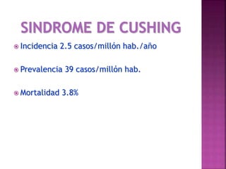  Incidencia 2.5 casos/millón hab./año
 Prevalencia 39 casos/millón hab.
 Mortalidad 3.8%
 