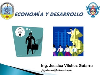 Ing. Jessica Vilchez Gutarra
jvgutarra@hotmail.com

 