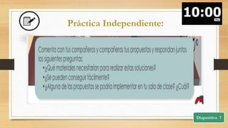 Práctica Independiente:
Diapositiva 7
 