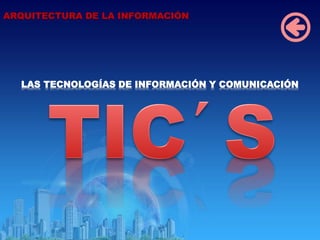 ARQUITECTURA DE LA INFORMACIÓN
 