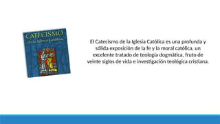 Clase del catecismo de la Iglesia católica, conocimiento básico.pptx