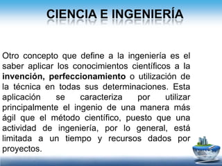 Ingeniería civilLa Ingeniería Civil es una profesión científico - técnica, teórica y experimental que tiene por objeto transformar los recursos naturales en bienes y servicios útiles al hombre, aplicando los conocimientos de las ciencias exactas, físicas y químicas.