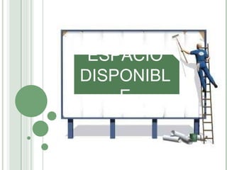 ESPACIO DISPONIBLE 