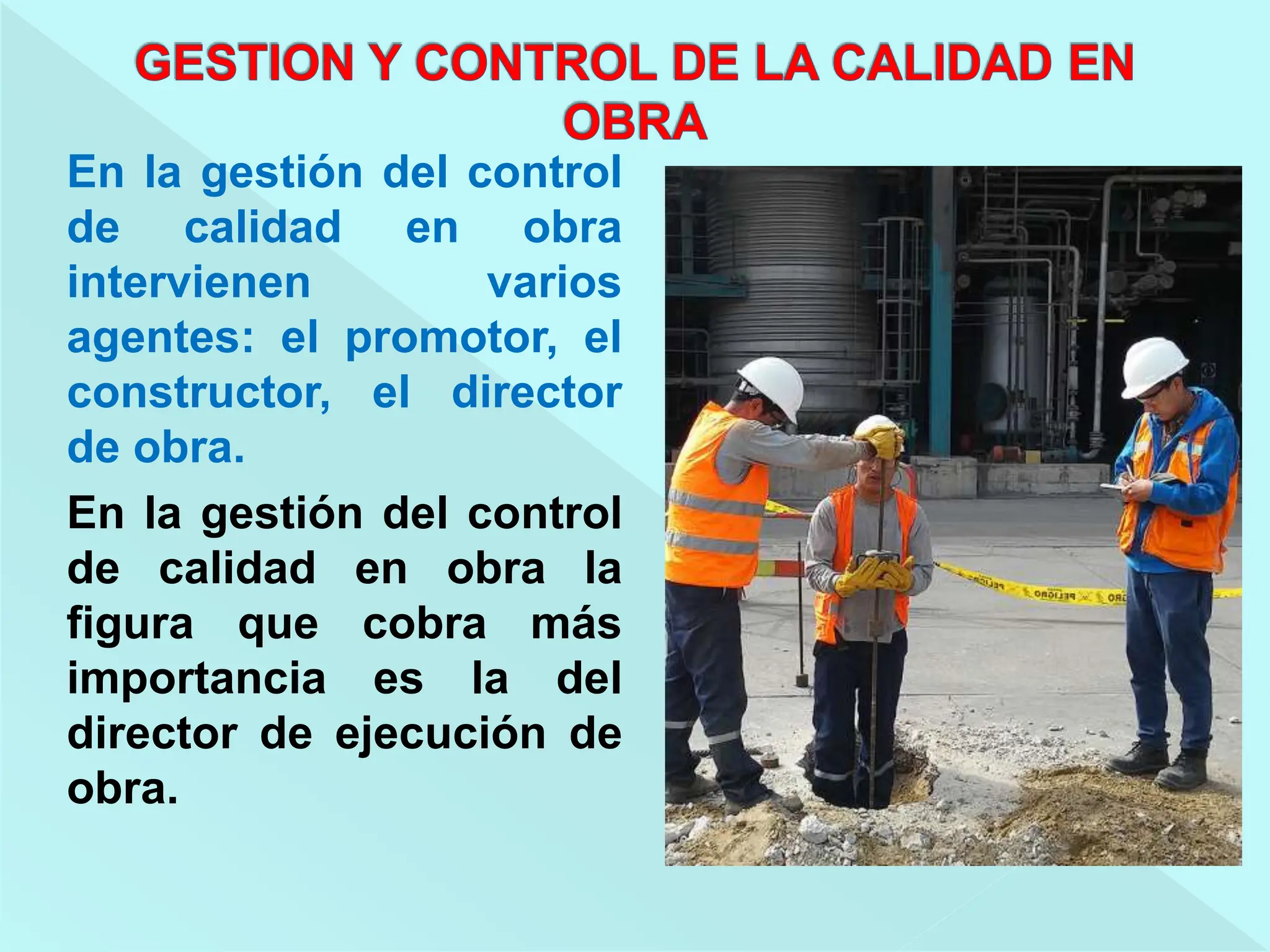 GESTION Y CONTROL DE LA CALIDAD EN LA OBRA | PPTX