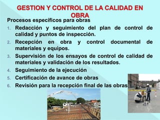 GESTION Y CONTROL DE LA CALIDAD EN LA OBRA | PPTX