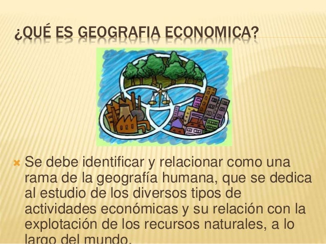 Clase 1 geografia economica internacional
