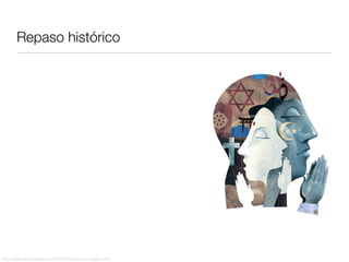 Repaso histórico




http://www.elpsicoasesor.com/2012/05/amor-vrs-religion.html
 