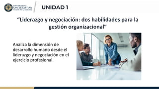 Clase 1 LYN 2024 taller de liderazgo y negociación | PDF