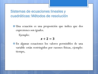 Sistemas de ecuaciones lineales y
cuadráticas: Métodos de resolución

 
 