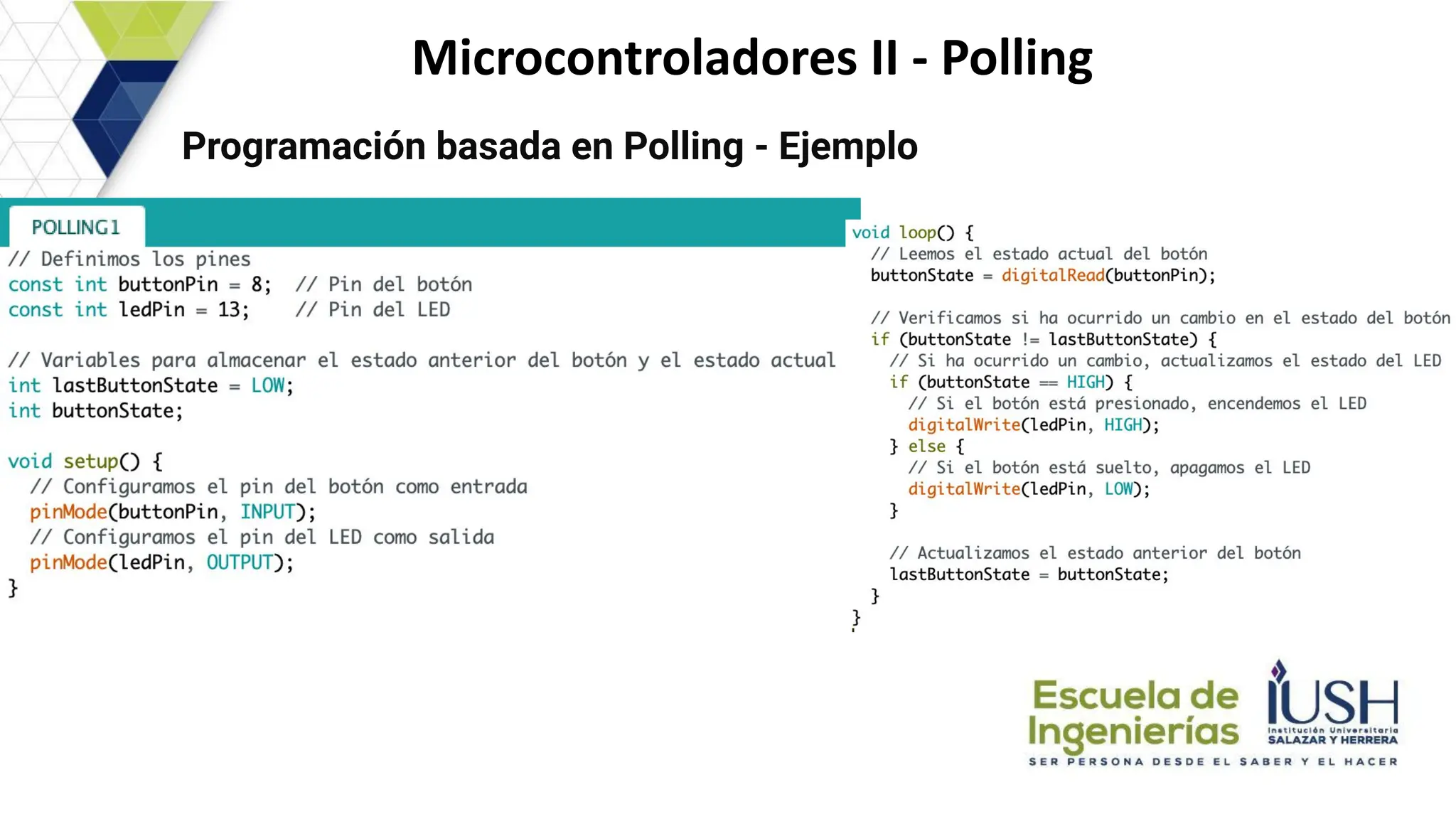 Microcontroladores II - Polling
Programación basada en Polling - Ejemplo
 