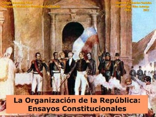 La Organización de la República:
   Ensayos Constitucionales
 