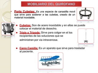 • Porta Cubetas: Es una especie de canastilla movil
que sirve para sostener a las cubetas, creado de un
material inoxidable.
⚫ Cubetas: Son de acero inoxidable y en ellas se puede
colocar el material de desecho.
⚫ Tripie o Tripode: Sirve para colgar en el los
recipientes de las soluciones que se
administran por via intravenosa.
⚫ Carro Camilla: Es un aparato que sirve para trasladar
al paciente.
 