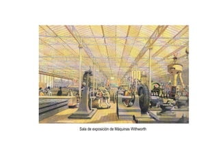 Cursos de Doctorado 2008
                                                       Ramón Rubio




Sala de exposición de Máquinas Withworth
 
